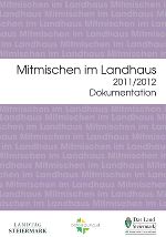 Cover Dokumentation "Mitmischen im Landhaus 2011/2012" © beteiligung.st